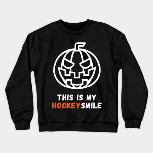 This Is My Hockey Smile Crewneck Sweatshirt